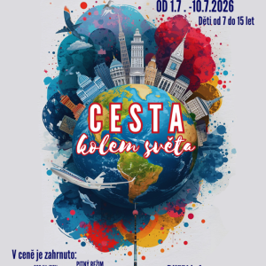 LETNÍ DOBRODRUŽSTVÍ: CESTA KOLEM SVĚTA