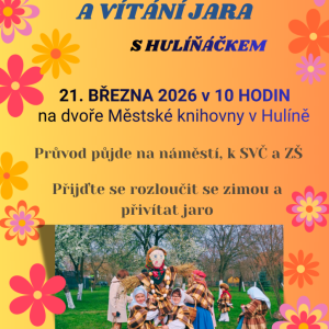 Vynášení Morany a vítání jara s Hulíňáčkem